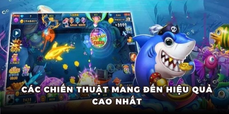Các chiến thuật mang đến hiệu quả cao nhất